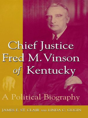cover image of Chief Justice Fred M. Vinson of Kentucky